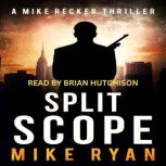 Split Scope, Mike Ryan