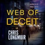 Web of Deceit, Chris Longmuir