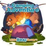 Little Bear Dover's Camping Adventure, Leela Hope