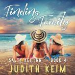 Finding Family, Judith Keim