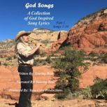 God Songs - Song Lyrics A Collection of God Inspired Lyrics - Part 1 of 12, Soaring Bear