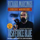 Rogue WarriorTask Force Blue, Richard Marcinko