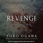 Revenge Eleven Dark Tales, Yoko Ogawa