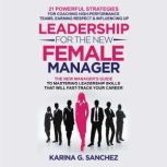 Leadership For The New Female Manager, Karina Sanchez