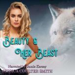 Beauty and Her Beast, Jessica Coulter Smith