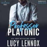 Professor Platonic, Lucy Lennox