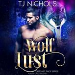 Wolf Lust, TJ Nichols
