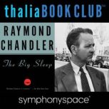 Raymond Chandler's The Big Sleep, Raymond Chandler