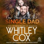 New Year's with the Single Dad, Whitley Cox
