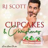 Cupcakes and Christmas, RJ Scott