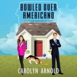 Bowled Over Americano, Carolyn Arnold