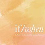 If / When, Diana Arnold