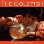 The Goldfish, Elinor Mordaunt