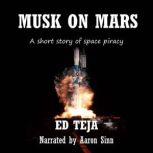 Musk On Mars, Ed Teja