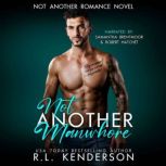 Not Another Manwhore, R.L. Kenderson