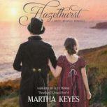 Hazelhurst A Sweet Regency Romance, Martha Keyes