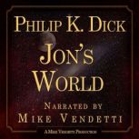 Jon's World, Philip K. Dick