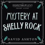Mystery at Shelly Rock An Inspector McLevy Short Story, David Ashton