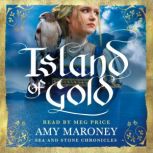 Island of Gold, Amy Maroney