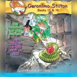 Geronimo Stilton Books #13: The Phantom of the Subway & #14: The Temple of the Ruby of Fire, Geronimo Stilton