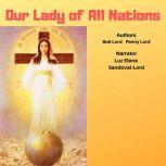 Our Lady of All Nations, Bob Lord