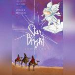 Star Bright A Christmas Story, Alison McGhee and Peter H. Reynolds