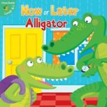 Now or Later Alligator, Precious Mckenzie