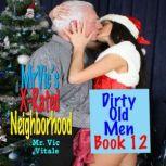 Dirty Old Men / Book 12 Mr. Vics X-Rated Neighborhood, Mr. Vic Vitale
