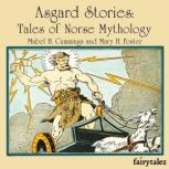 Asgard Stories Tales of Norse Mythology, Mabel H. Cummings