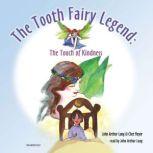 The Tooth Fairy Legend The Touch of Kindness, John Arthur Long