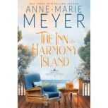 The Inn on Harmony Island, Anne-Marie Meyer