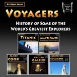 Voyagers History of Some of the Worlds Greatest Explorers, Kelly Mass
