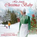 Her Amish Christmas Baby Inspirational Amish Romance, Samantha Price