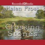 Crossing Stones, Helen Frost