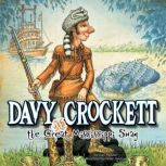 Davy Crockett and the Great Mississippi Snag, Cari Meister