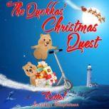 The Quokkas' Christmas Quest A Christmas adventure for ages 7+, Jonathan Macpherson