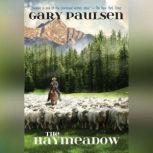 The Haymeadow, Gary Paulsen
