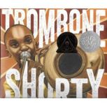 Trombone Shorty, Troy "Trombone Shorty" Andrews
