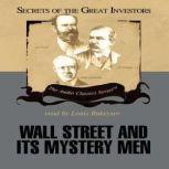 Wall Street and Its Mystery Men, Robert Sobel & Ken Fisher