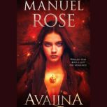 Avalina, Manuel Rose