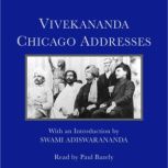 Vivekananda: Chicago Addresses, Swami Vivekananda