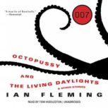 Octopussy and The Living Daylights And Other Stories, Ian Fleming