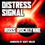 Distress Signal, Ross Rocklynne