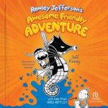 Rowley Jefferson's Awesome Friendly Adventure, Jeff Kinney