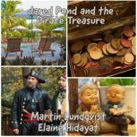 Jared Pond and the Pirate Treasure, Martin Lundqvist