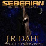 Seberian The Hidden Battle Revealed, JR Dahl