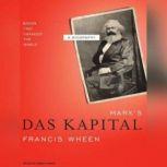 Marx's Das Kapital A Biography, Francis Wheen
