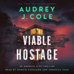 Viable Hostage, Audrey J. Cole