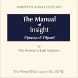 The Manual of Insight Vipassana Dipani, Ledi Sayadaw