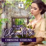 An Agent for Claudette, Christine Sterling